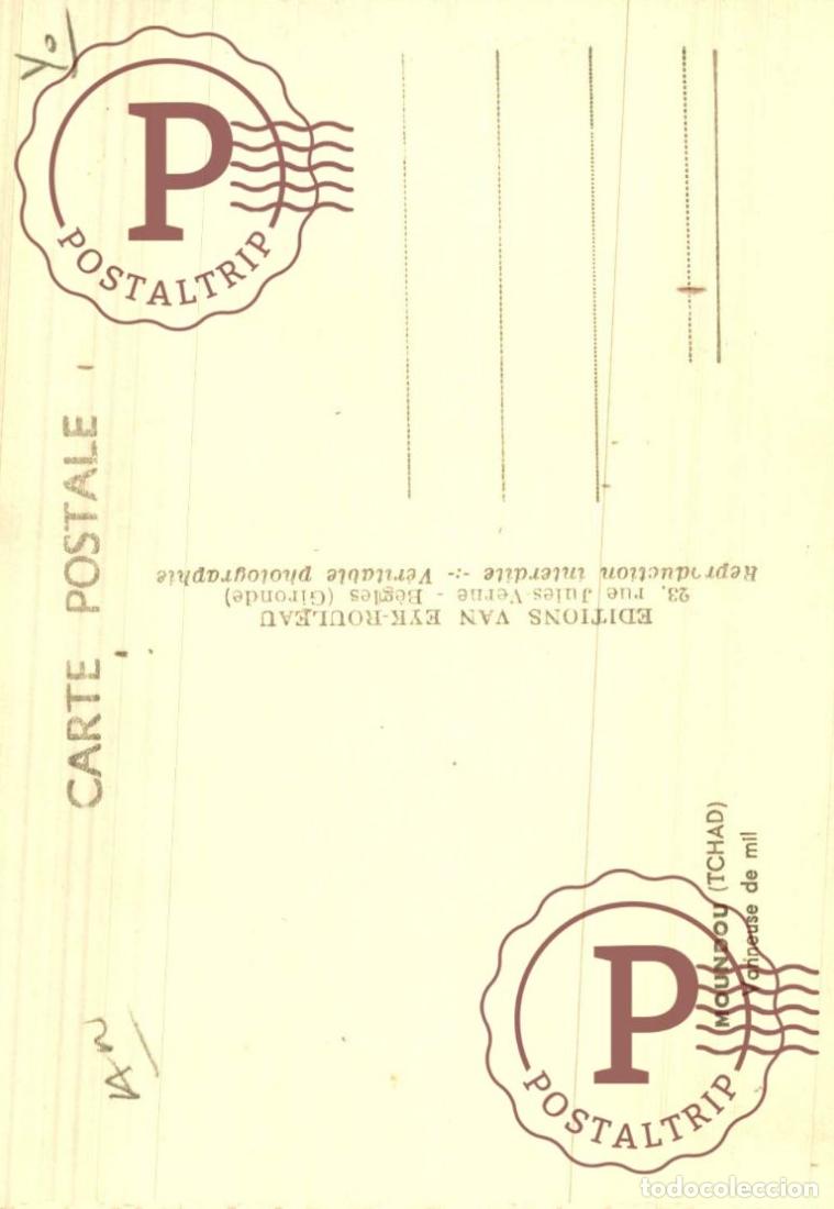 Postales: TCHAD - MOUNDOU - VANNEUSE DE MIL. - Foto 2