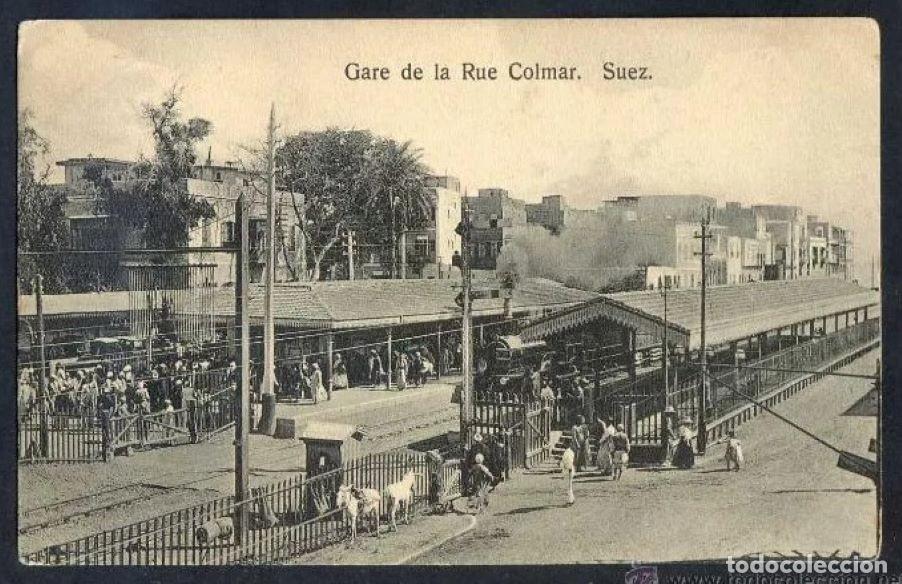 Postkarten: Egipto. Suez. *Gare de la Rue Colmar. Suez* Nueva.