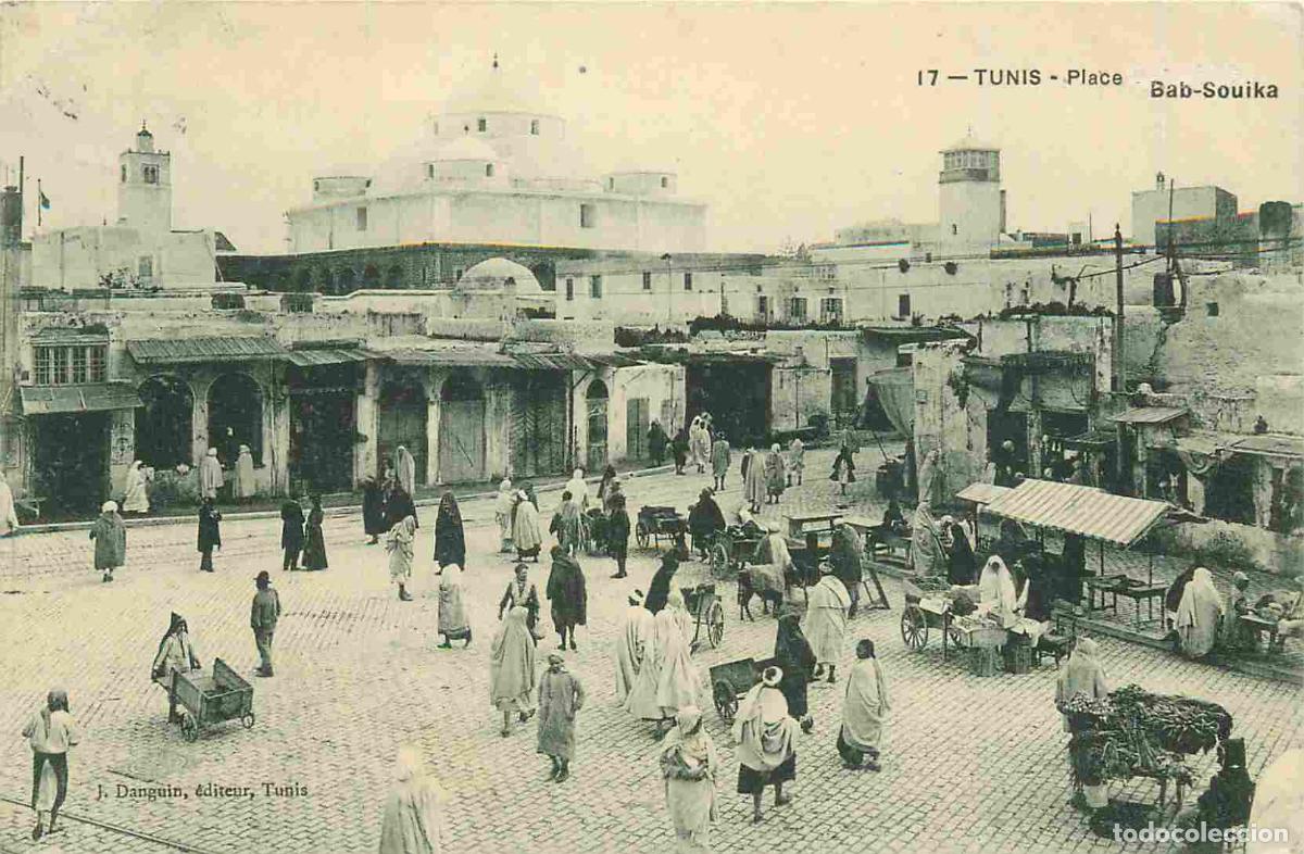 Postales: Carte Postale Ancienne - Tunisie - Tunis - Place bab-souika - Anim&eacute;e - CPA - Oblit&eacute;ration de 1908 -