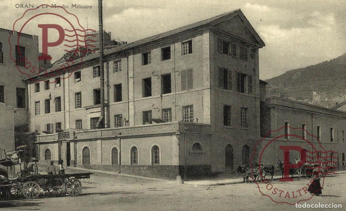 Postales: ARGELIA. ALGERIE. Oran. Le Moulin Militaire. MOLINO MILITAR.