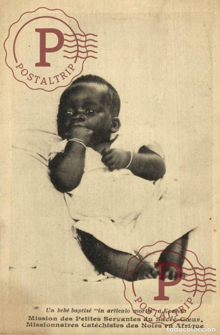 Postales: GHANA. Un b&eacute;b&eacute; baptis&eacute; in articulo mortis &agrave; Kpando