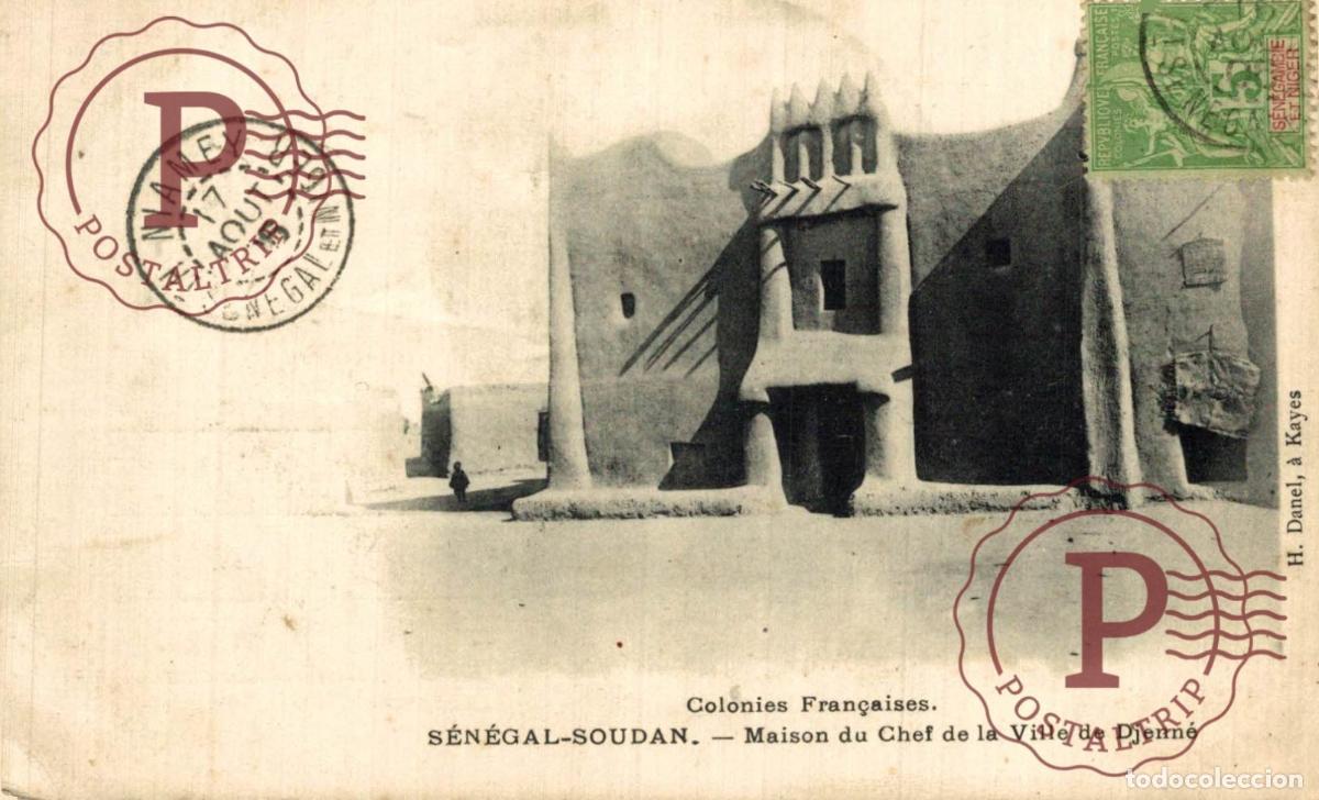Postais: Colonies Fran&ccedil;aises SENEGAL-SOUDAN - Maison du Chef de la Ville de DJENNE