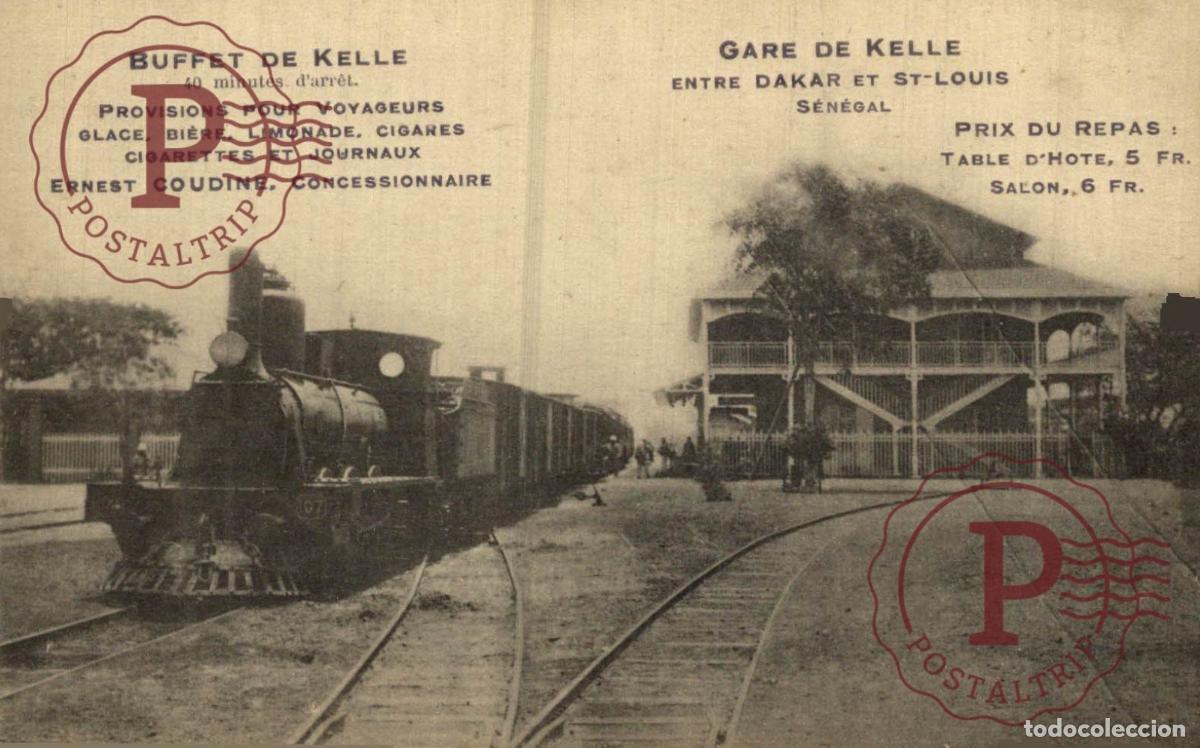 Postales: SENEGAL. BUFFET DE KELLE. ERNEST COUDINE, CONCESSIONNAIRE. GARE DE KELLE. ENTRE DAKAR ET ST LOUIS.