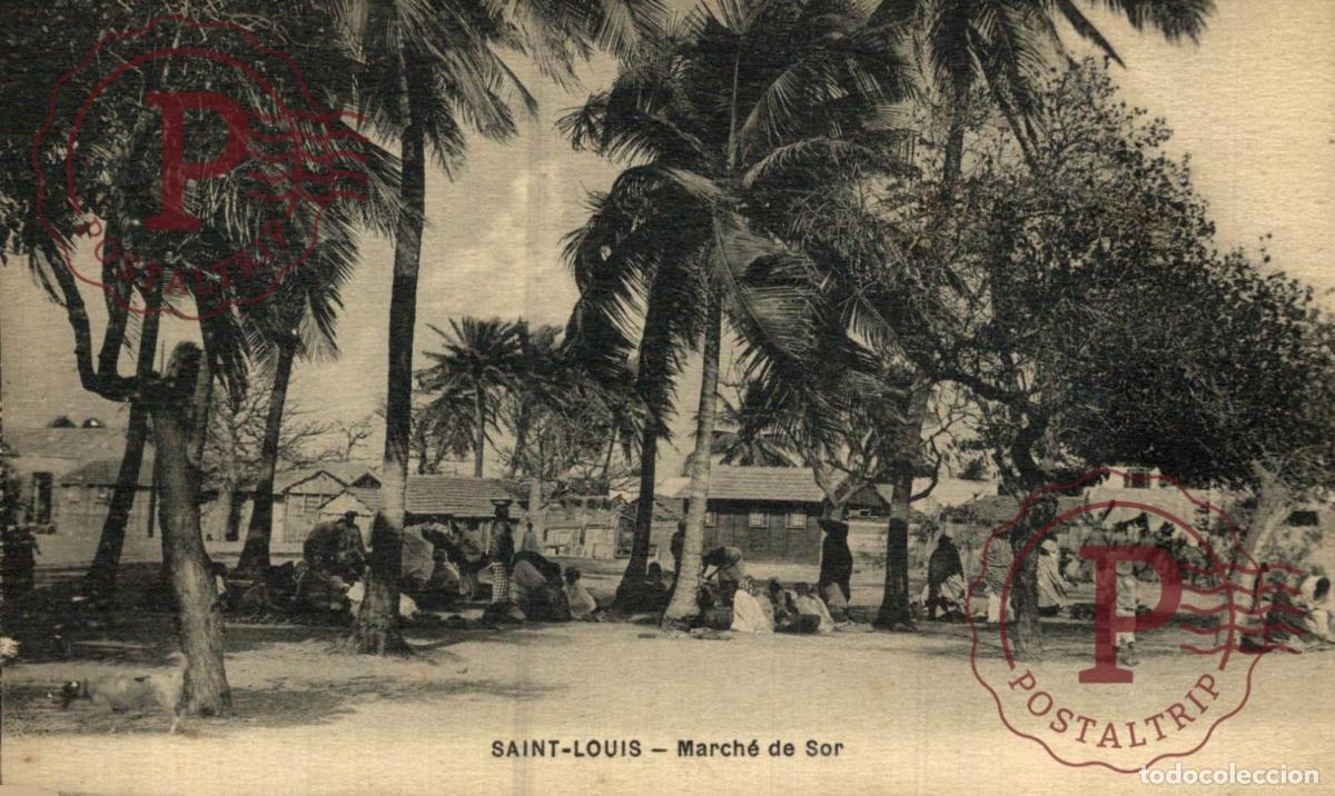 Postales: SENEGAL. SAINT-LOUIS : March&eacute; de Sor