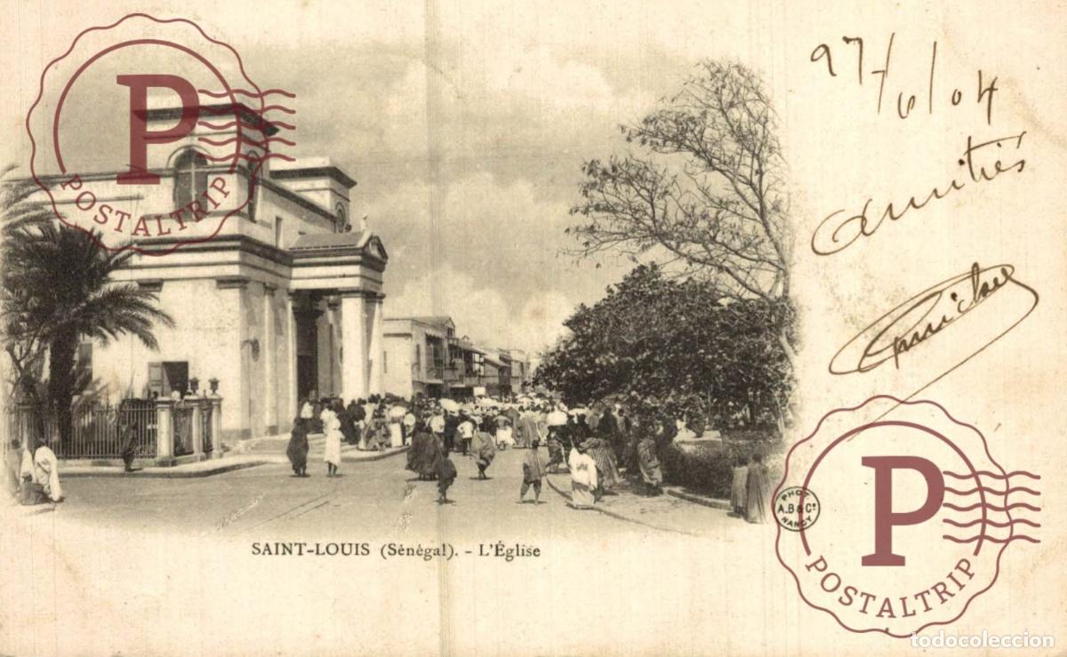Postales: S&Eacute;N&Eacute;GAL. SAINT LOUIS L EGLISE