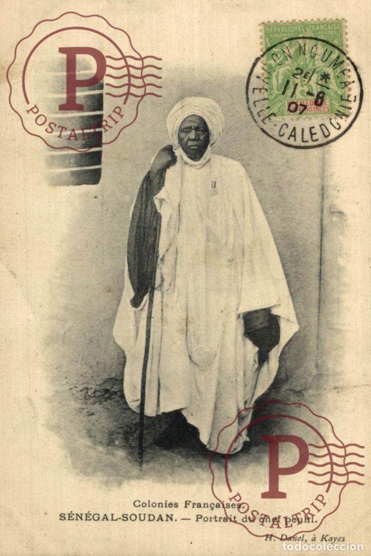 Postales: SENEGAL. SENEGAL -- SOUDAN -- Portrait de Chef peuhi