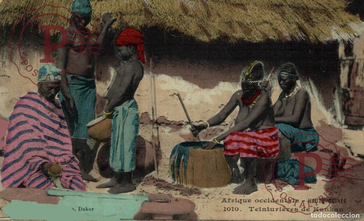 Postales: GUINEA. Haute-Guin&eacute;e - Teinturi&egrave;res de Kankan