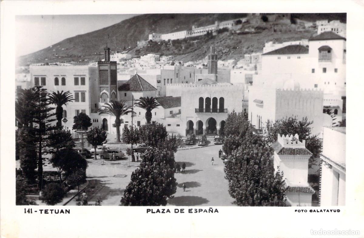 Postales: Postal de Tetu&aacute;n, Plaza de Espa&ntilde;a, Protectorado Espa&ntilde;ol en Marruecos