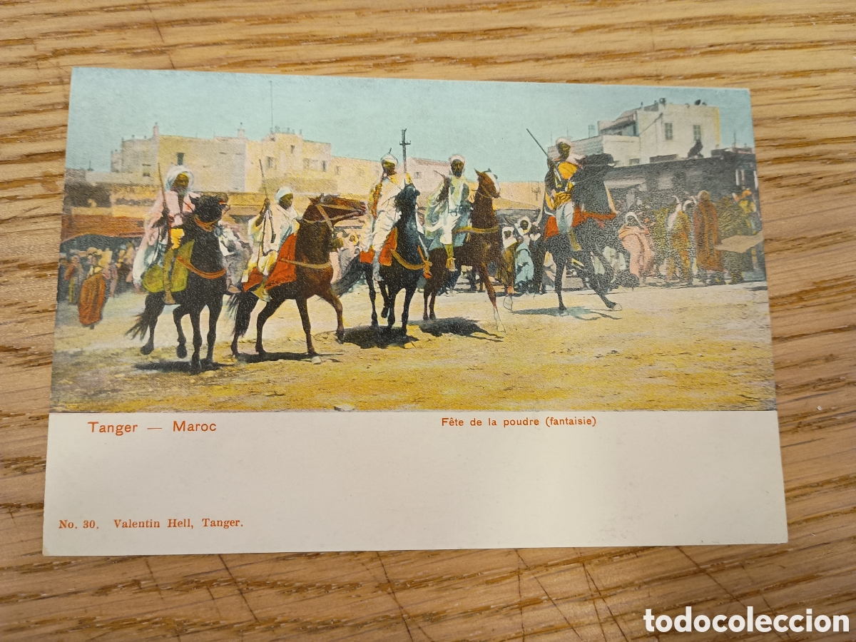 Postales: T&Aacute;NGER (MARRUECOS) - F&Ecirc;TE DE LA POUDRE ( FANTASIE) - VALENT&Iacute;N HELL
