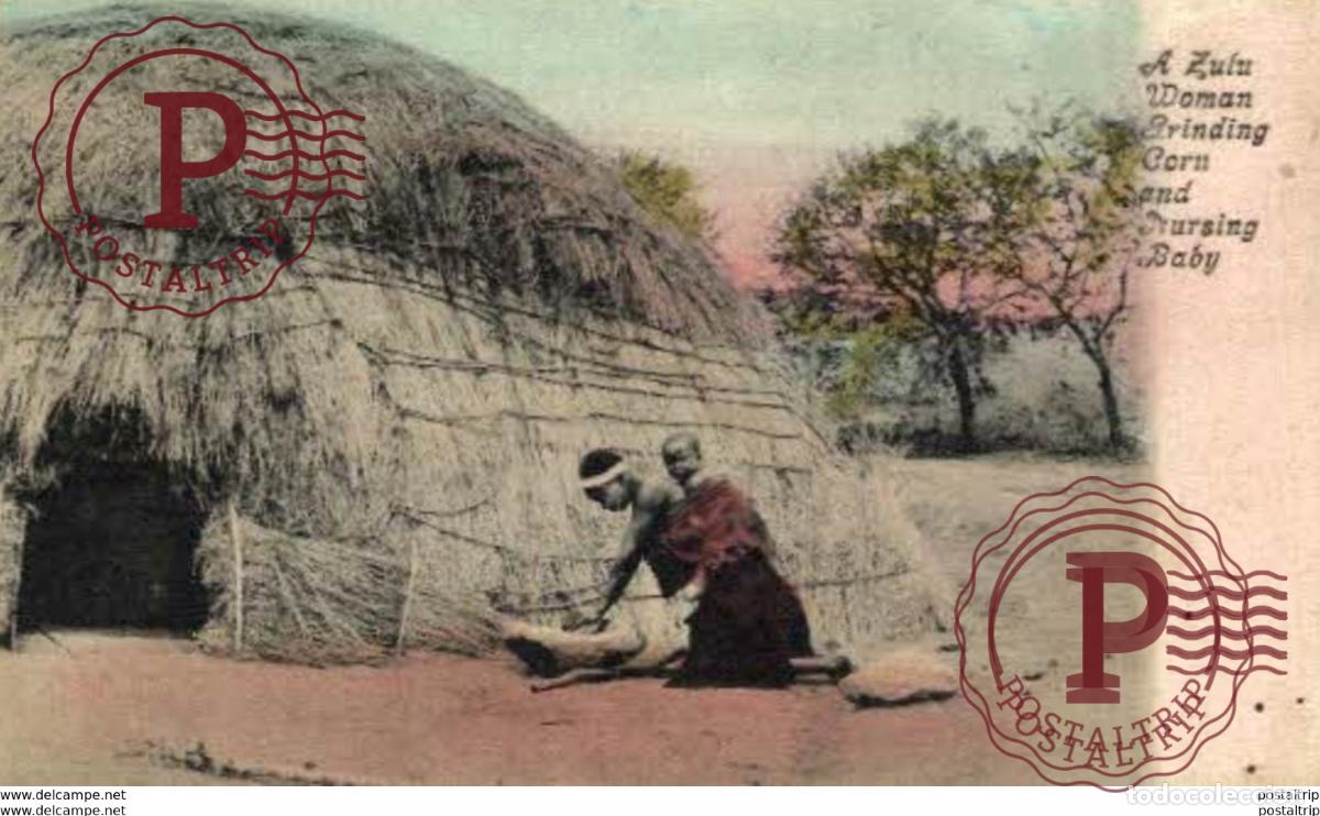 Postales: SUDAFRICA SOUTH AFRICA - A ZULU WOMAN GRINDING CORN AND NURSING BABY