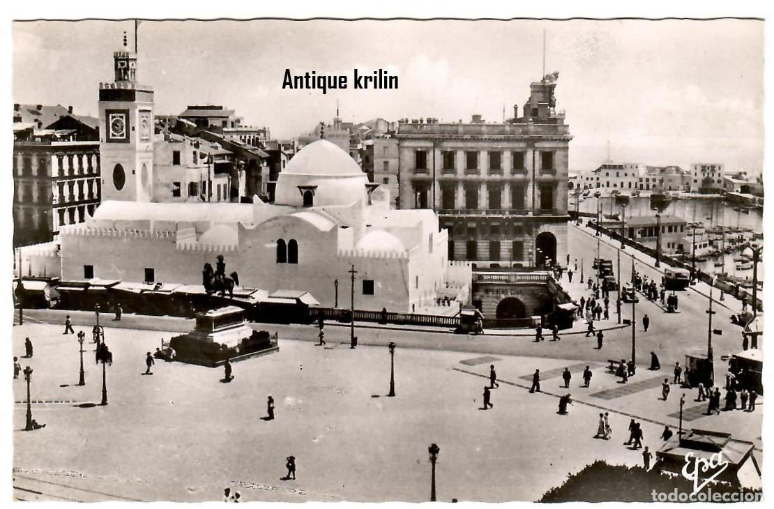 Postales: ARGELIA / ALGER N&ordm; 26 PLACE GOUVERNEMENT ET L'AMIRAUTE / EDITION E.P.A. / SIN FRANQUEAR PERO ESCRITA