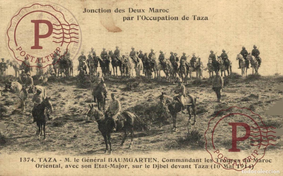 Postales: MARRUECOS. JONCTION DES DEUX MAROC OCCUPATION DE TAZA GENERAL BAUMGARTEN SUR LE DJEBEL