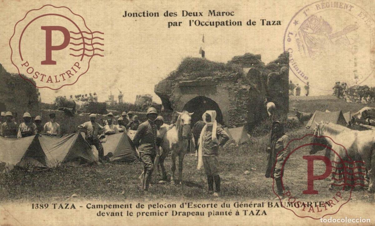 Postales: MARRUECOS. JONCTION DES DEUX MAROC TAZA CAMPEMENT DE PELOTON ESCORTE GENERAL BAUMGARTEN
