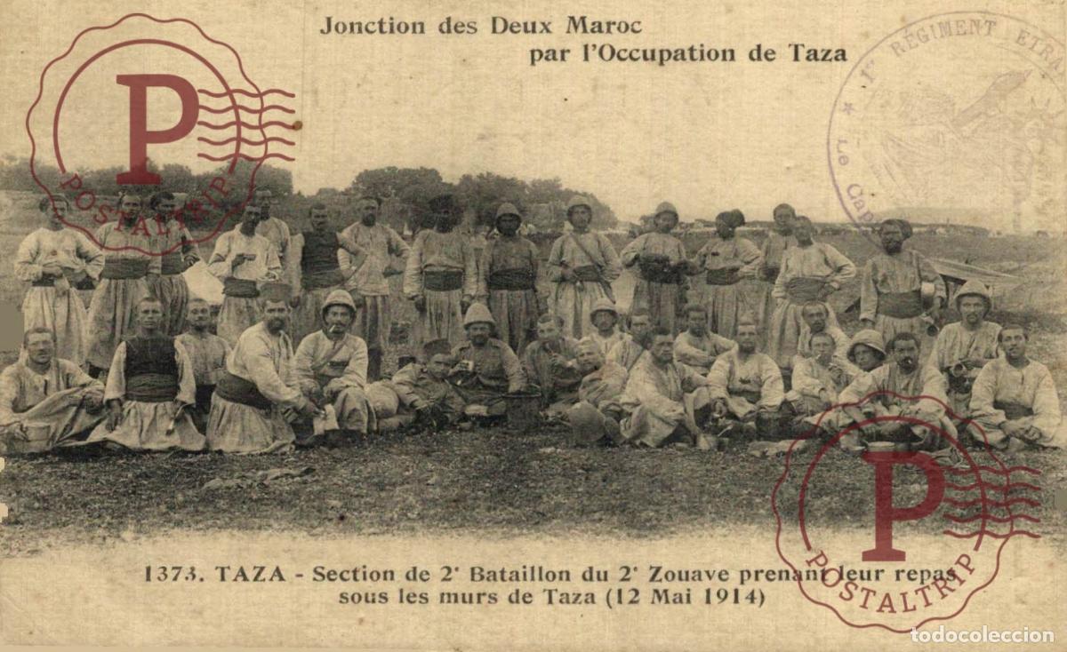Postales: MARRUECOS. JONCTION DES DEUX MAROC OCCUPATION DE TAZA SECTION DE 2e BATAILLON DU 2e ZOUAVE
