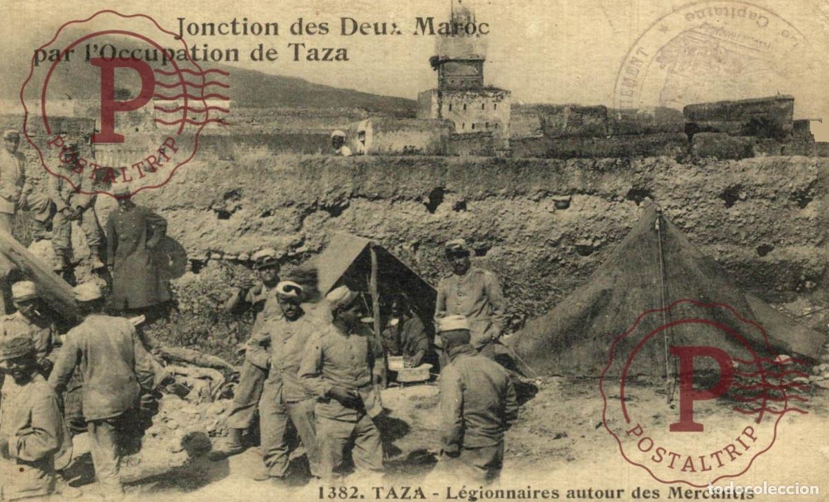 Postales: MARRUECOS. Jonction des Deux Maroc par lOccupation de TAZA - L&eacute;gionnaires autour des Mercantis