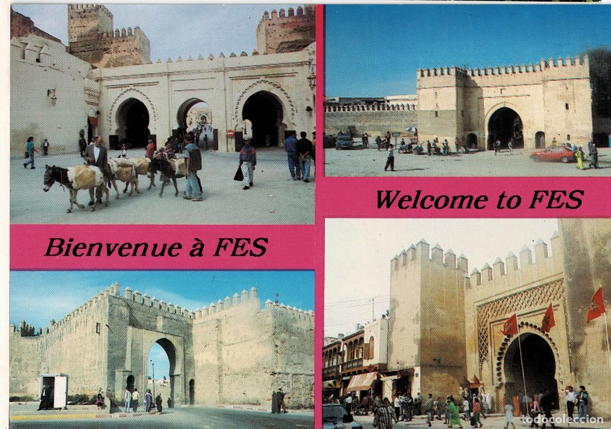 Cartes Postales: POSTAL DE MARRUECOS. BIENVENIDA A FES CON LOS MAS CELEBRES PORTONES. P-AFyMA-939