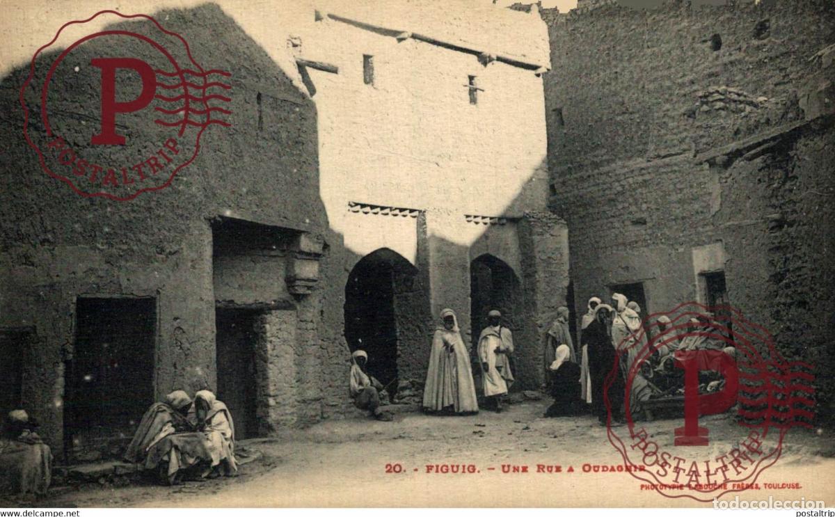 Postales: Figuig, Une Rue a Oudaghir MARRUECOS MAROCCO MARRUECOS MAROC