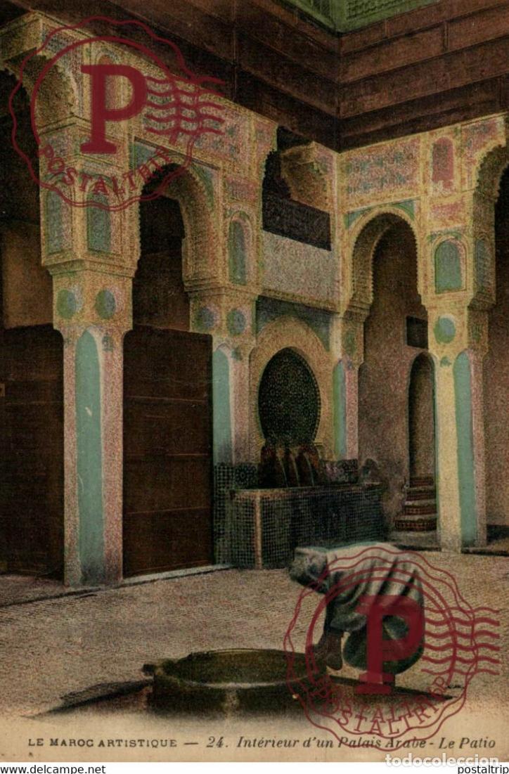 Cartes Postales: INTERIEUR DUN PALAIS ARABE LE PATIO MAROC MARRUECOS