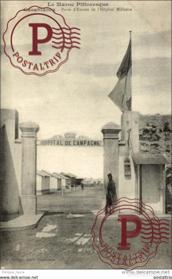 Postales: CASABLANCA -- PORTE DENTREE DE LHOPITAL MILITAIRE MILITAIRE GUERRA WAR GUERE