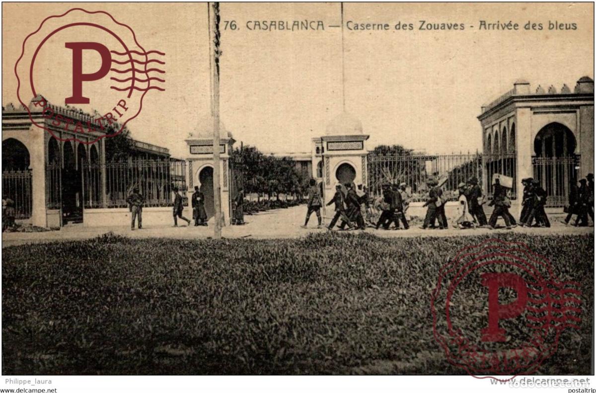 Postales: CPA UNIQUE MAROC 0- CASABLANCA-CASERNES DES ZOUAVES ARRIVEE DES BLEUS