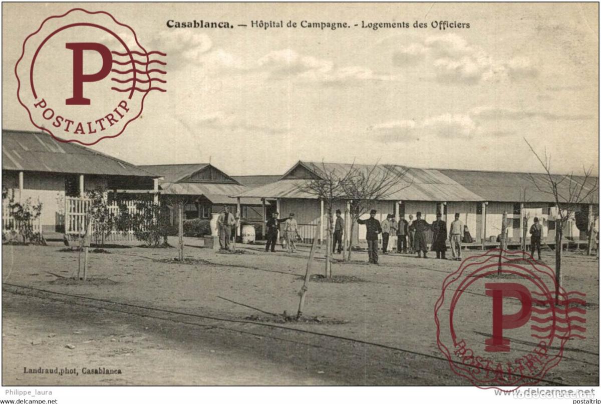 Postales: CASABLANCA -- HOPITAL de CAMPAGNE. -- LOGEMENTS des OFFICIERS