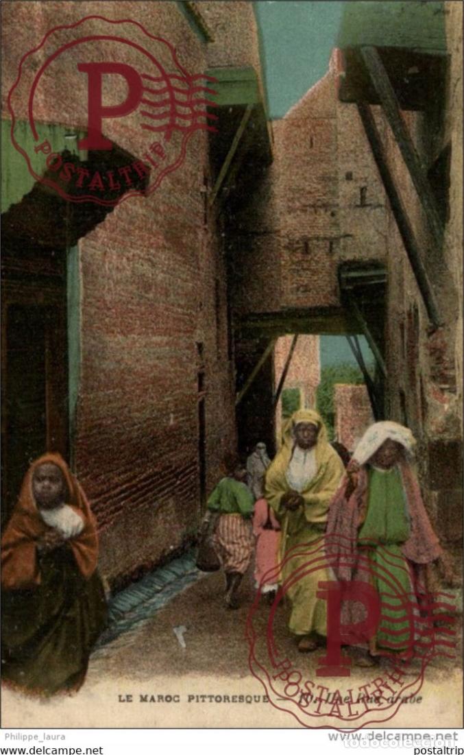 Postales: LE MAROC PITTORESQUE UNE RUE ARABE
