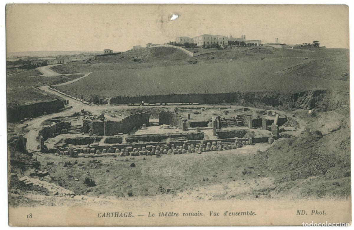 Postales: CARTHAGE (Tunis)_Th&eacute;&acirc;tre Romain_ND.18 / Teatros romanos Norte de Africa