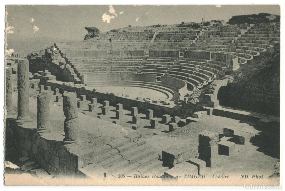 Postales: TIMGAD (Algeria)_Th&eacute;&acirc;tre Romain _ND. 205 / Teatros romanos Norte de Africa