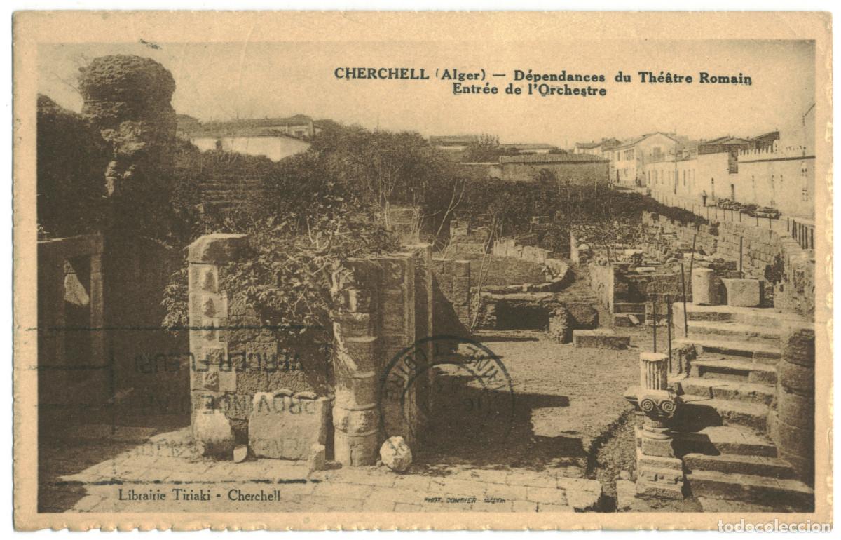 Postales: CHERCHELL (Algeria)_Th&eacute;&acirc;tre Romain_Tiriaki / Teatros romanos Norte de Africa