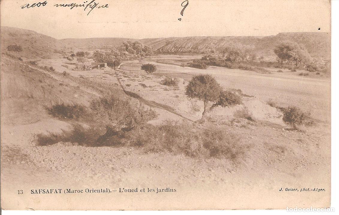 Postales: MAROC - 1915 - SAFSAFAT - L'OUED ET LES JARDINS