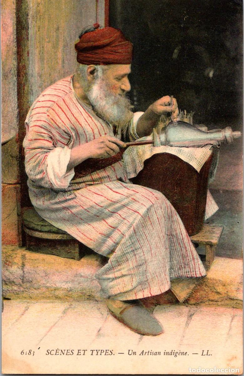 Postales: Sc&egrave;nes et Types - Un Artisan indig&egrave;ne - Ed. LL n&ordm; 6183 - Coloreada - Postal - 138x89mm