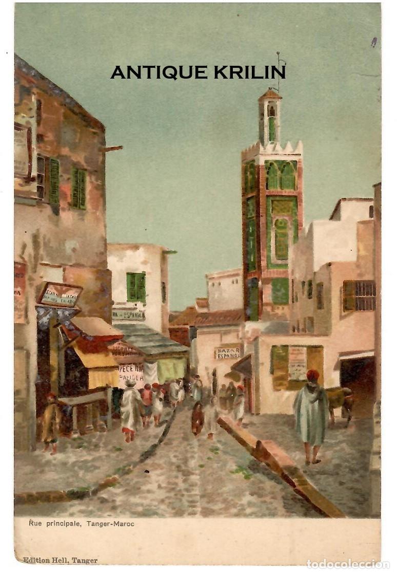Postales: TANGER / RUE PRINCIPALE / EDITION HELL / DRUCK VON STENGEL & CO / SIN FRANQUEAR PERO ESCRITA