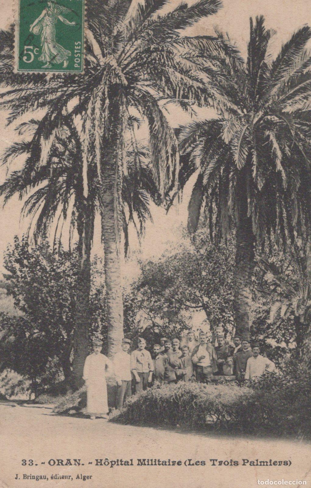 Postales: Algeria Oran Alg&eacute;rie H&ocirc;pital Militaire les Trois Palmiers *YAC218