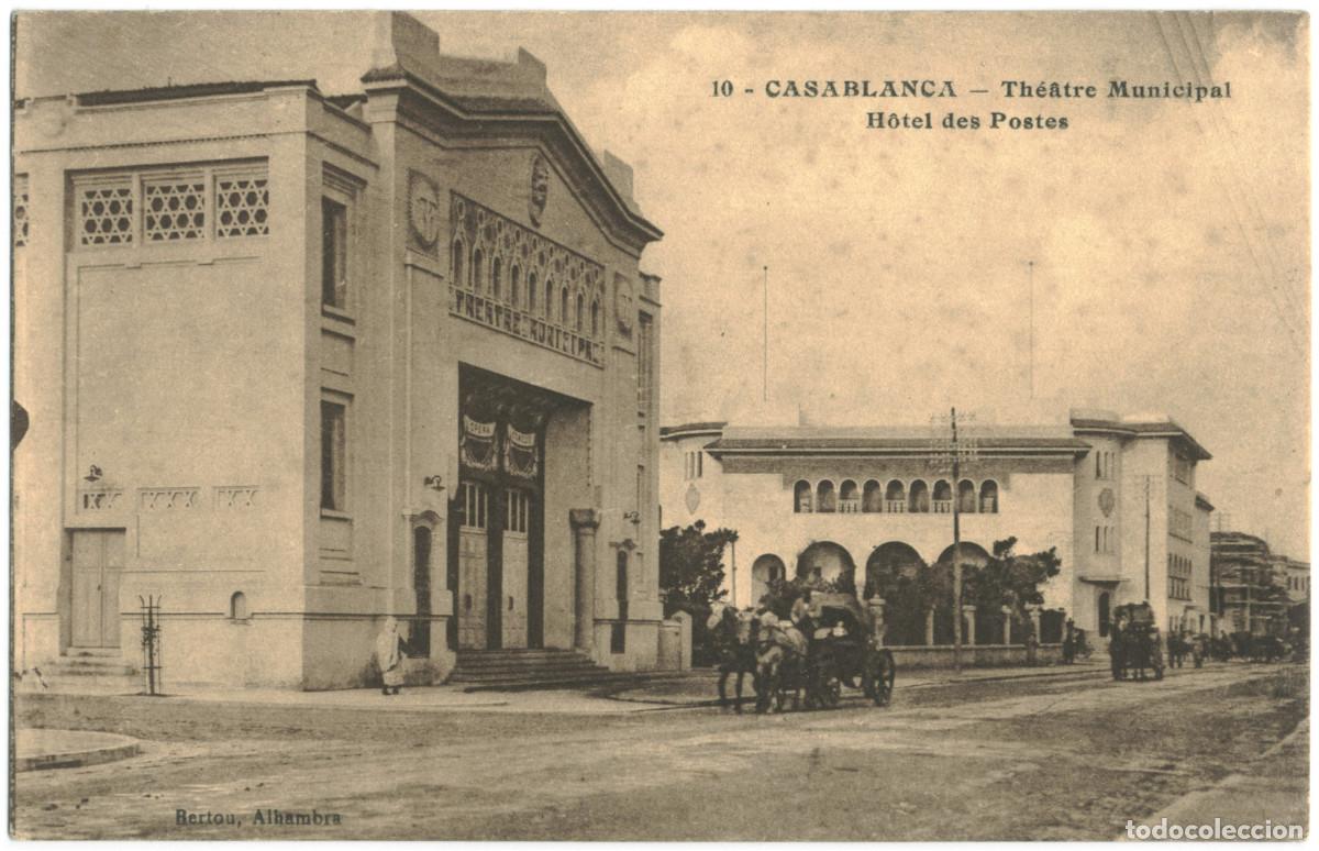Postales: CASABLANCA (Dar Al-Beida)_Th&eacute;&acirc;tre Municipal & H&ocirc;tel des Postes_Bertou ; 10 / Teatros &Aacute;frica