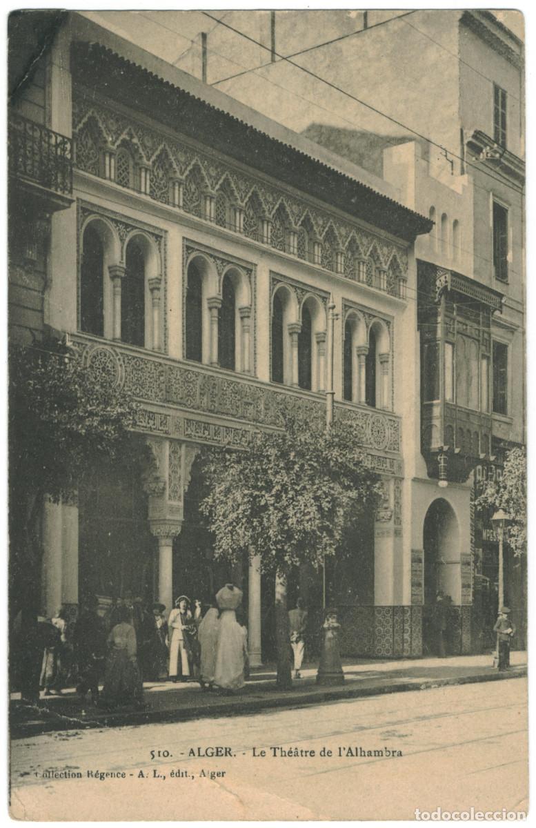 Postales: ALGER (Al-Jaza'ir)_Th&eacute;&acirc;tre de l'Alhambra_AL (R&eacute;gence); 510 / Teatros &Aacute;frica