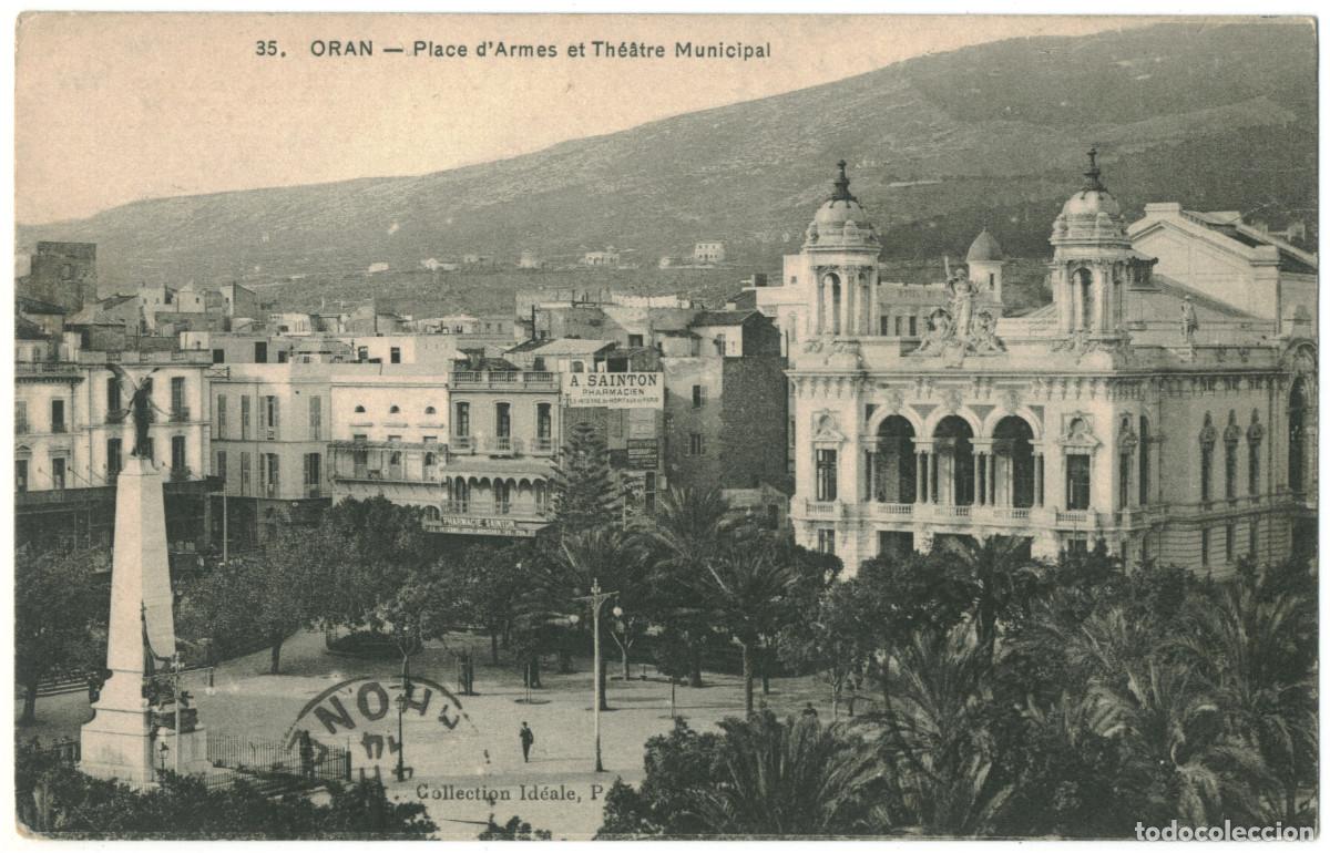 Postales: ORAN (Wahran)_Place d'Armes & Th&eacute;&acirc;tre Municipal_Id&eacute;ale; 35 / Teatros &Aacute;frica