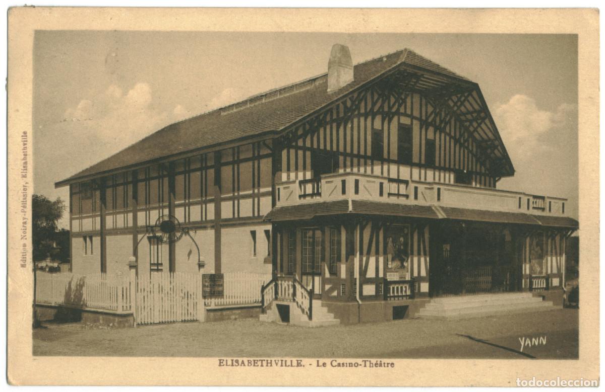 Postales: ELIZABETHVILLE (Lubumbashi)_Casino-Th&eacute;&acirc;tre_Noiray P&eacute;lissier. Photo Yann / Teatros &Aacute;frica