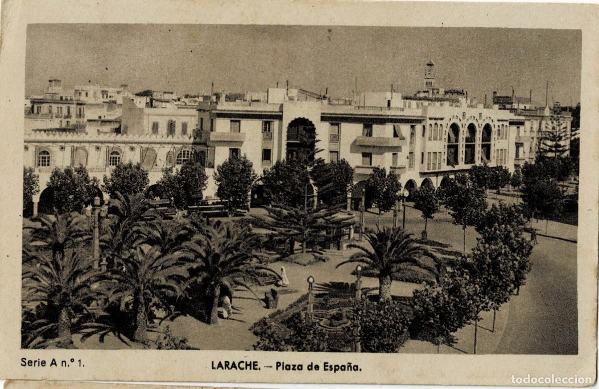 Postales: POSTAL DE MARRUECOS. LARACHE. PLAZA DE ESPA&Ntilde;A. P-AFyMA-974