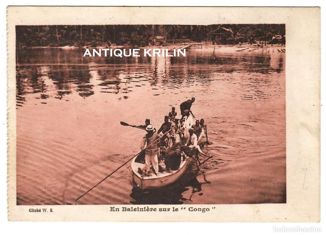 Postales: LE CONGO / EN BALEINI&Egrave;VE SUR LE CONGO / CLICHE W.G. / SIN FRANQUEAR PERO ESCRITA 1929