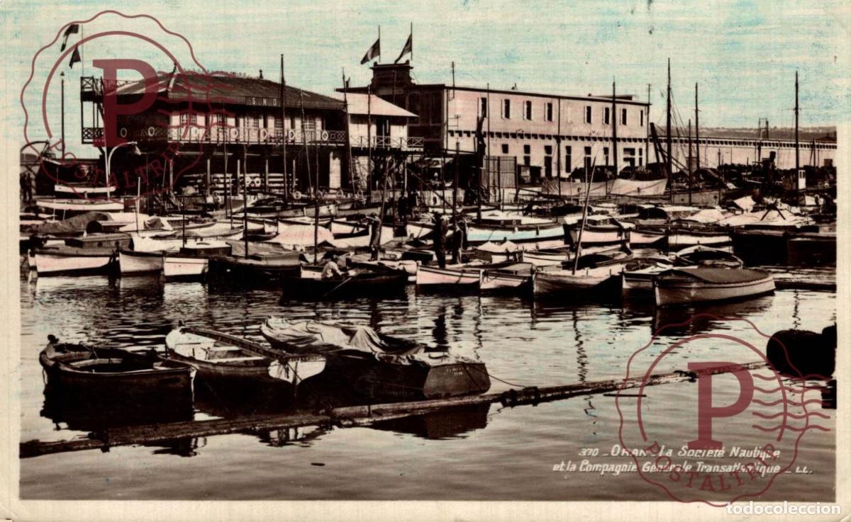Postales: ARGELIA. ALGERIE. ORAN . LA SOCIETE NAUTIQUE ET LA Cie GENERALE TRANSATLANTIQUE. SEE REVERSE, MIRE R
