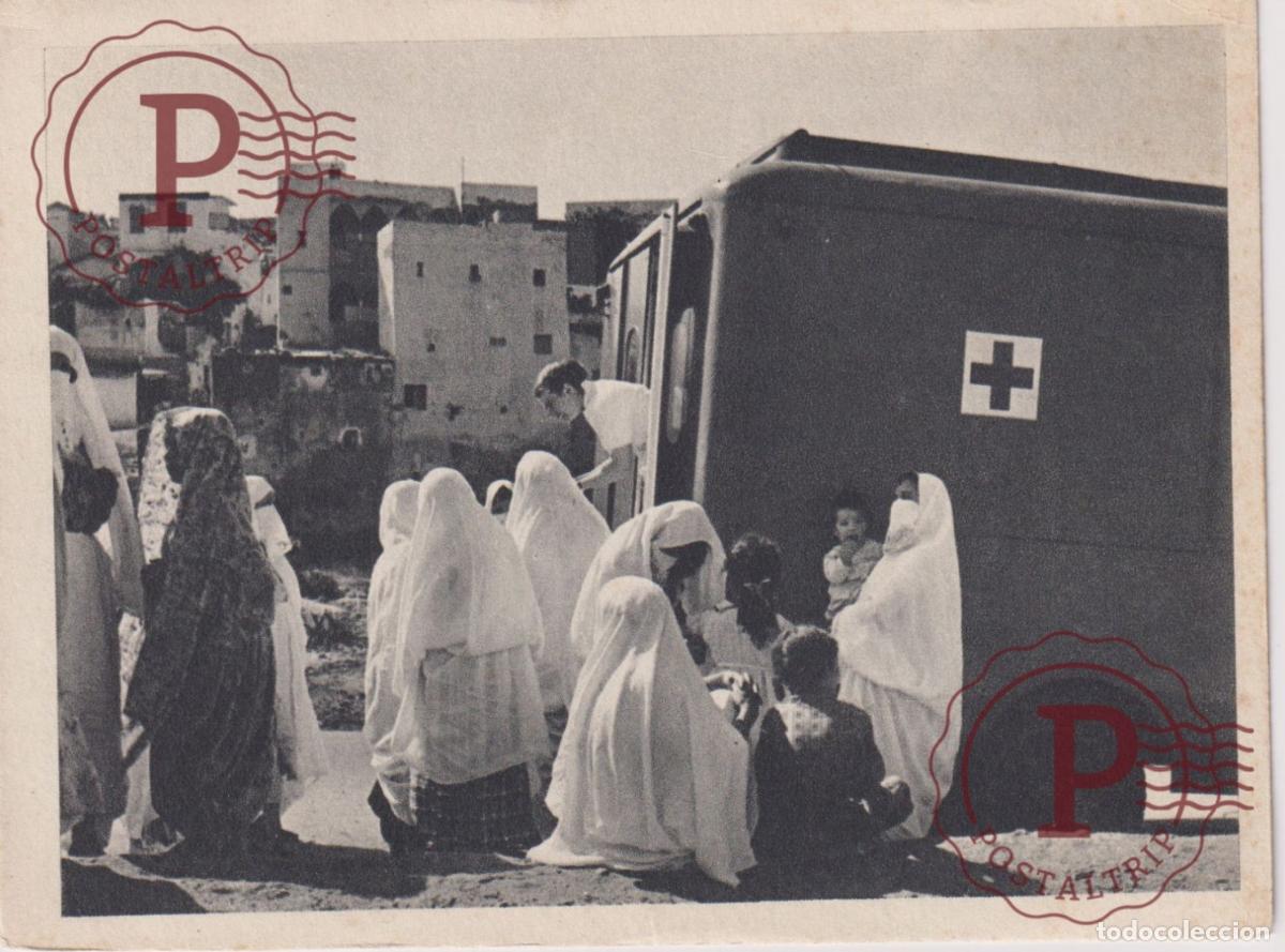Postales: ARGELIA. ALGERIE. LES FEMMES MUSULMANES SAVENT QUELLES TROUVERONT AUPRES DES INFIRMIERES DE LA CROI
