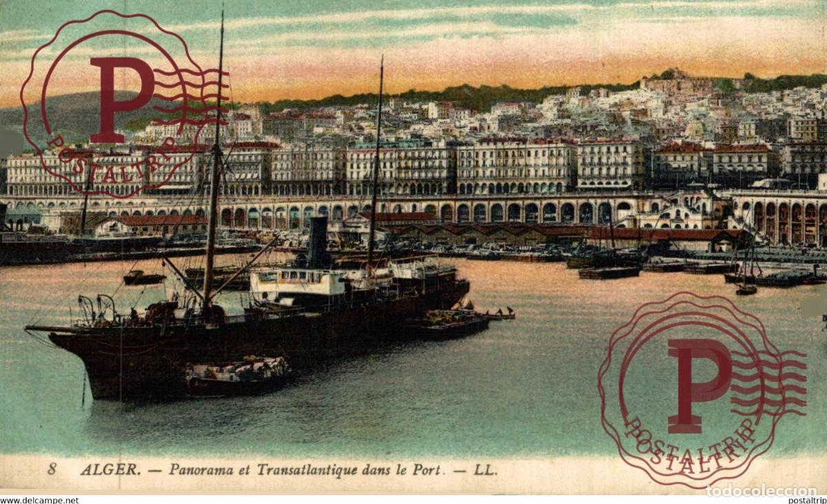 Postales: Alger Panorama et Transatlantique dans le port ARGELIA ALGERIA ALG&Eacute;RIE