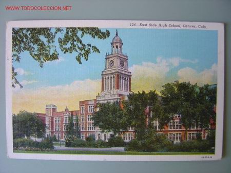 Postales: EAST SIDE HIGH SCHOOL, DENVER, COLO. - Foto 1