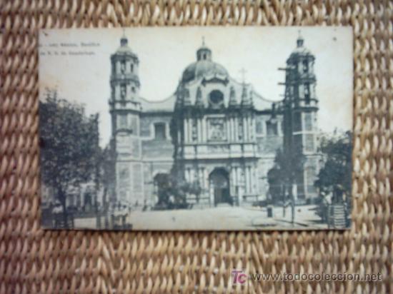 Postales: ANTIGUA POSTAL DE M&Eacute;XICO FECHADA EN 1911. BAS&Iacute;LICA DE N. S. DE GUADALUPE.