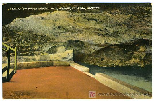 Cartoline: MERIDA, YUCATAN, CENOTE, OR UNDER GROUND WELL,    P27453
