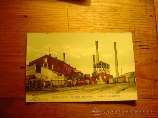 Cartoline: Buena postal de Rosario de Sta F&eacute; (Rep. Argentina) Refineria Argentina