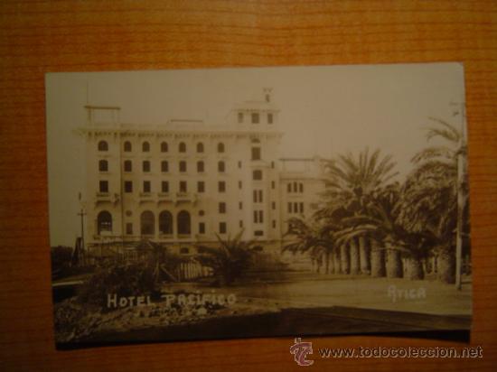 Postales: POSTAL HOTEL PACIFICO ARICA ESCRITAEL A&Ntilde;O 1928 ESCRITA