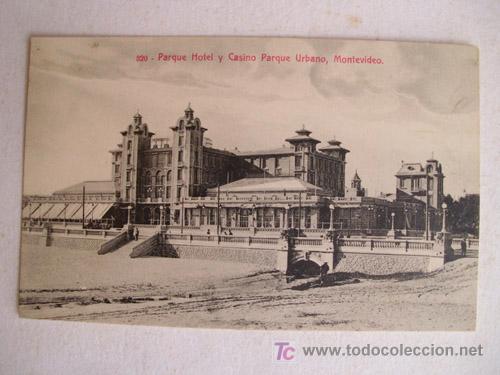 Postcards: Antigua Postal : Parque Hotel y Casino Parque Urbano - MONTEVIDEO - N&ordm; 320 Ed A Carluccio