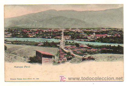 Postais: HUANUCO (PER&Uacute;). (ED. EDUARDO POLACK, N&ordm; 540). REVERSO SIN DIVIDIR.