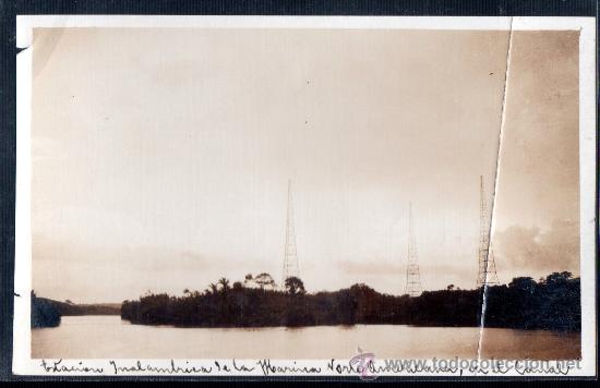 Cartes Postales: TARJETA POSTAL FOTOGRAFICA, PANAMA, ESTACION INALAMBRICA DE LA MARINA NORTEAMERICANA EN EL CANAL